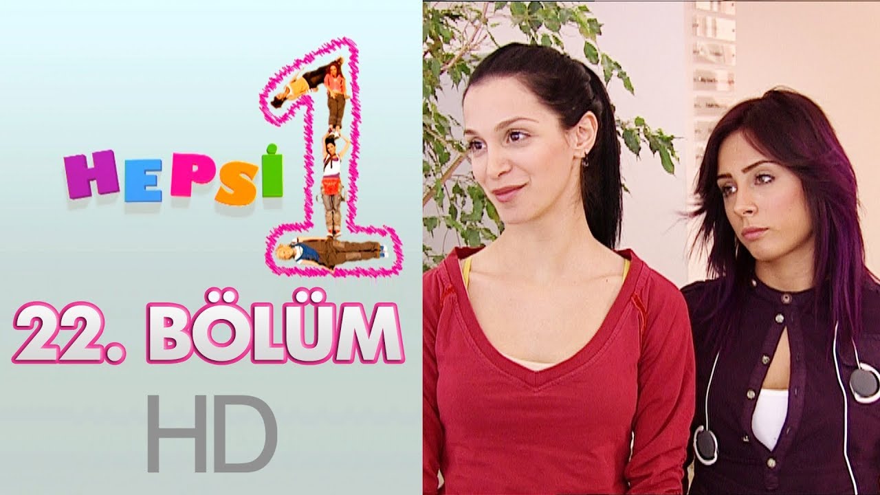 Hepsi 1 - 22. Bölüm