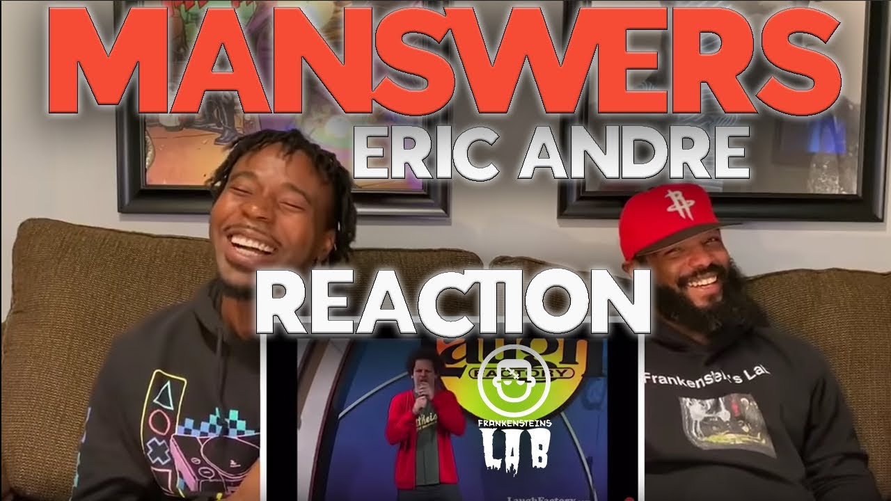 Eric Andre - MANSWERS  Reaction