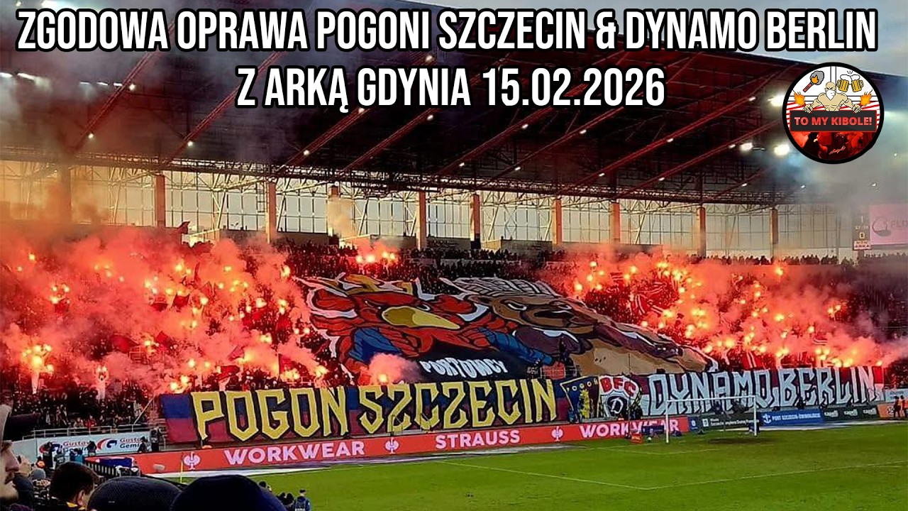 Zgodowa oprawa Pogoni Szczecin & Dynamo Berlin z Arką Gdynia 15.02.2026