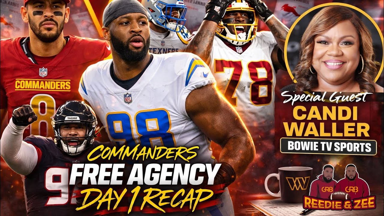 Commanders Free Agency! Day 1 Recap + Special Guest Candi Waller @Bowie_TV 