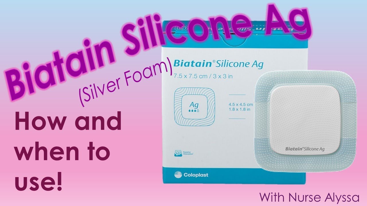 Biatain Silicone Ag : When / how to use