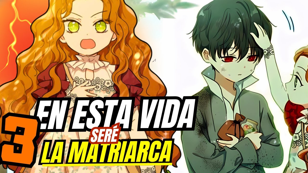 3🔹️Misión SALVAR AL PRINCIPE | EN ESTA VIDA SERE LA MATRIARCA | Resumen manhwa