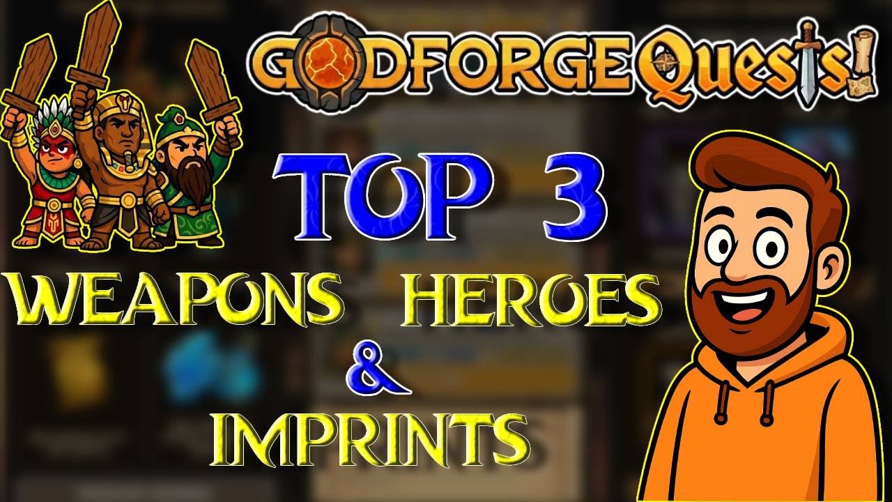Godforge Quests: TOP 3 Weapons, Heroes & Imprints to Lock In!