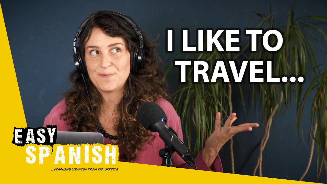 Why Do You Travel? | Easy Spanish Podcast 200