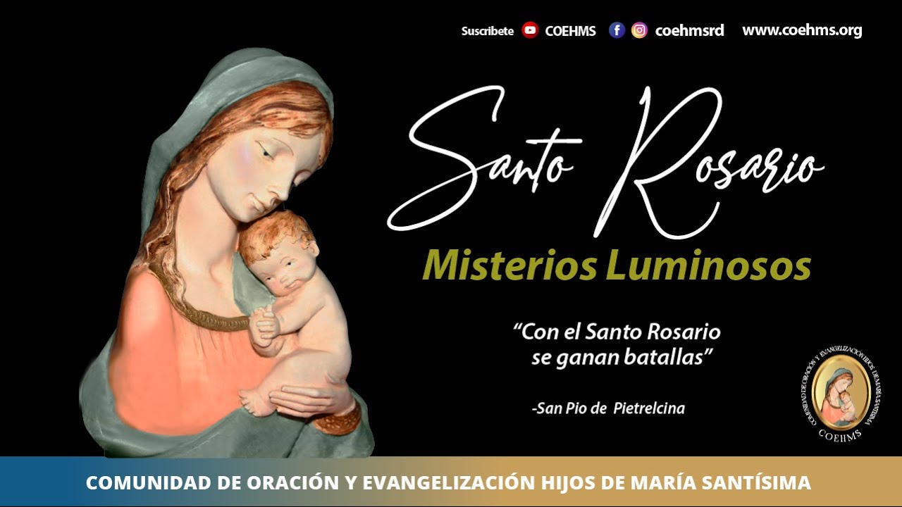 Santo Rosario - Misterios Luminosos - 12/02/2026