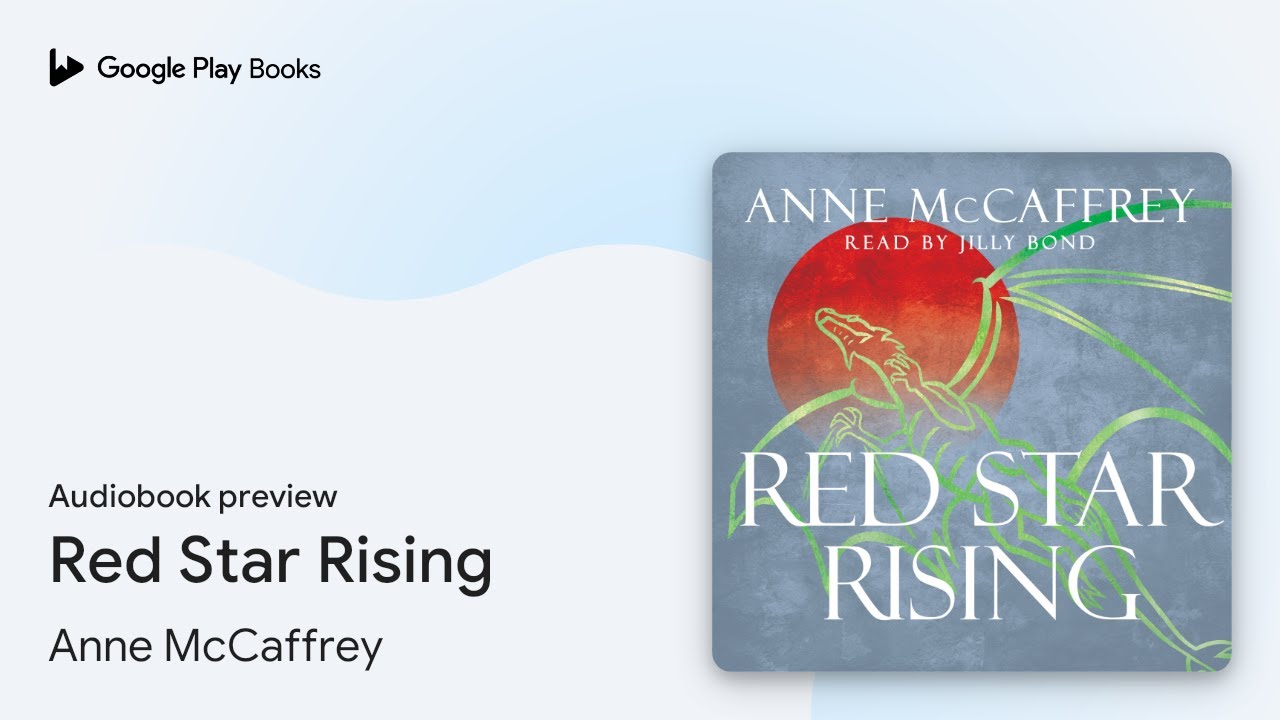 Red Star Rising by Anne McCaffrey &middot; Audiobook preview