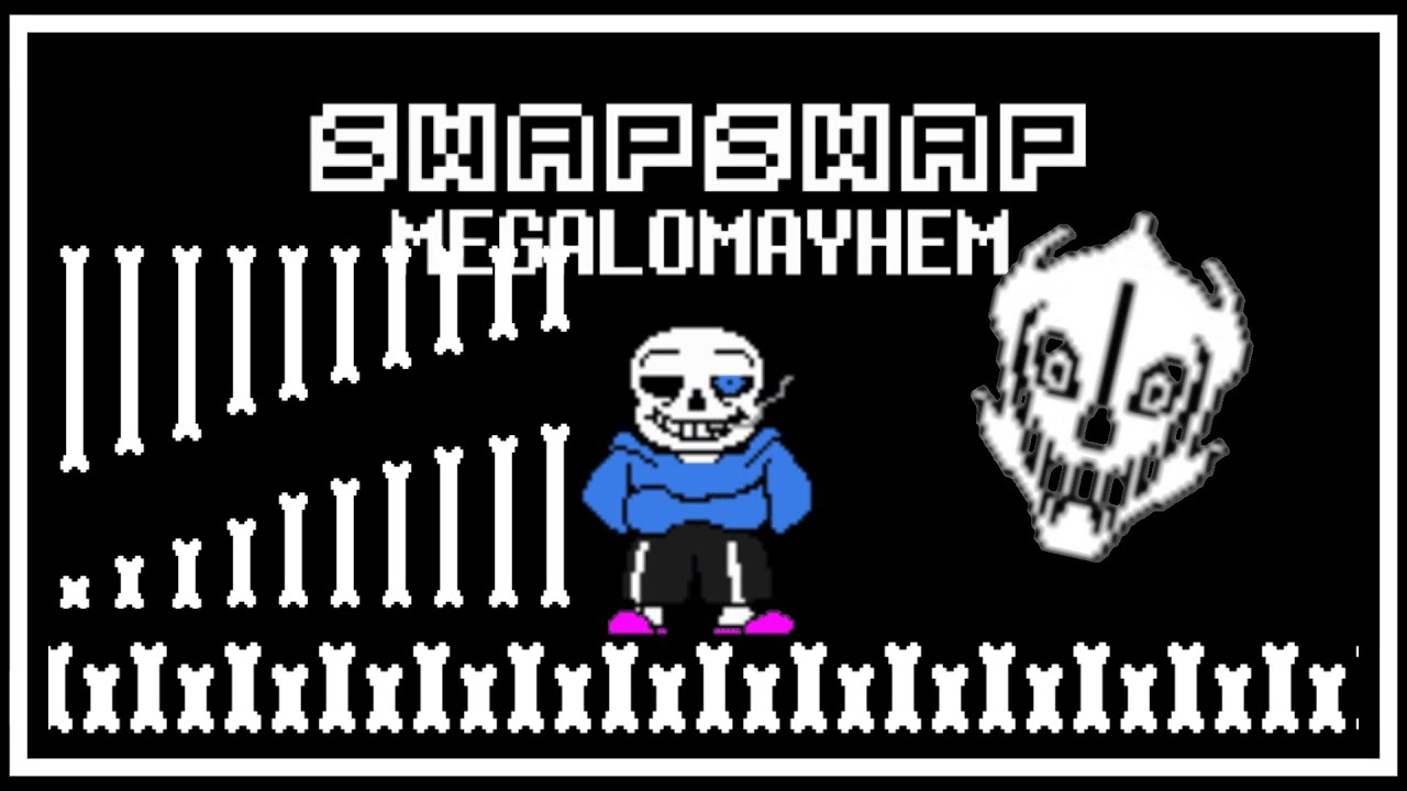 SWAPSWAP Sans : MEGALOMAYHEM (MCproTake) | MCprogamervn®