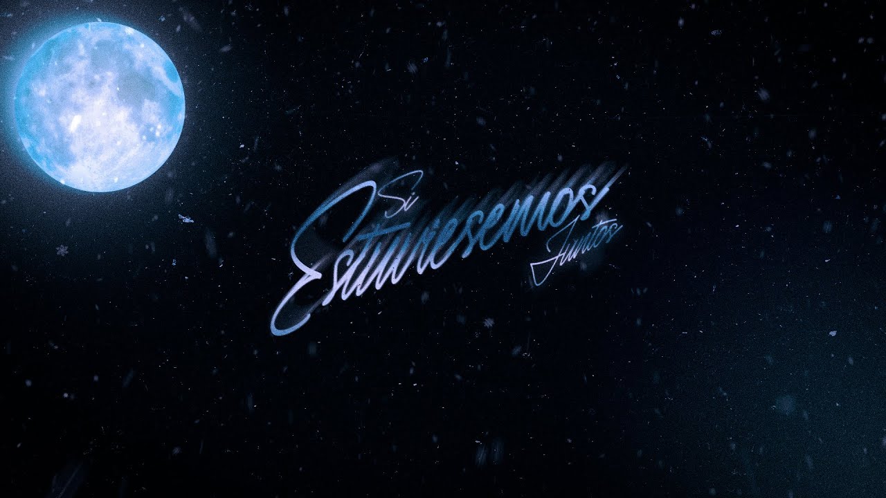 Si Estuviesemos Juntos - Grupo DLX (Lyrics)