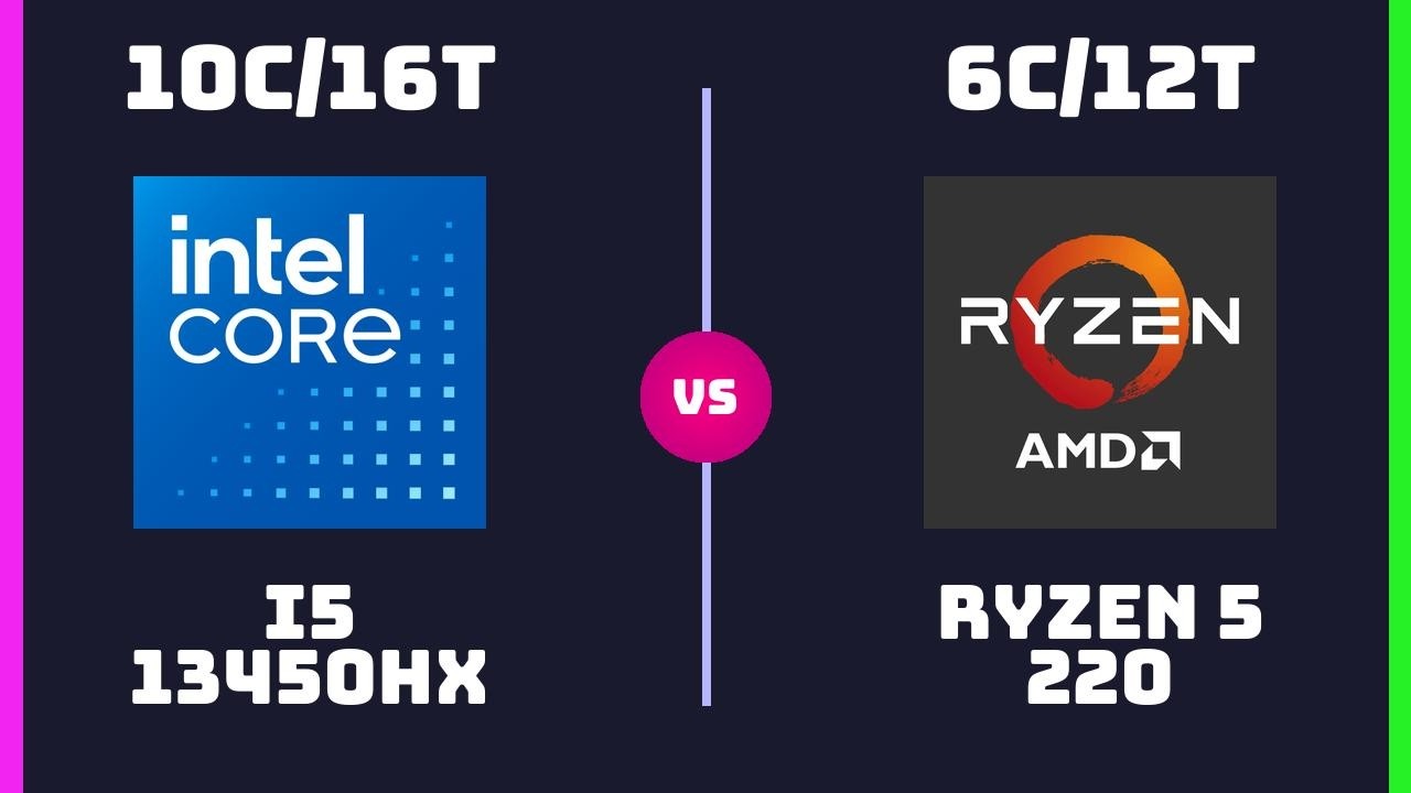 Intel Core i5-13450HX vs AMD Ryzen 5 220 &ndash; CPU Comparison | Which One is Better?