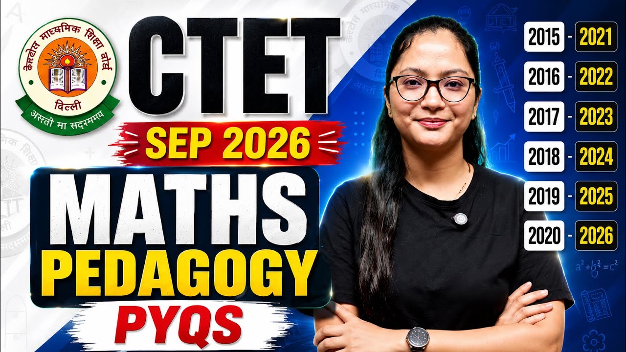 CTET Maths Pedagogy Marathon | CTET Maths Pedagogy Previous Years Marathon | CTET Maths Marathon |