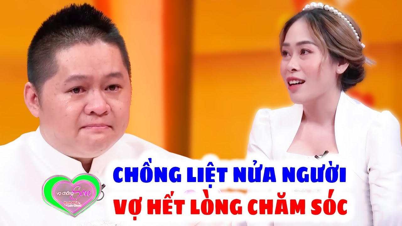 SÓT XA Chồng Bại Liệt Vì Tai Nạn Giao Thông Muốn Quyên Sinh Vợ Luôn Ở Cạnh Chăm Sóc | Vợ Chồng Son