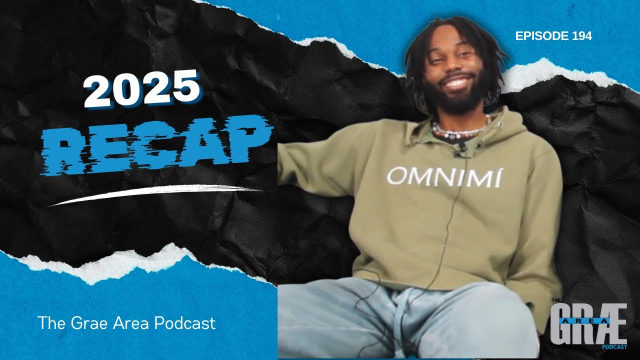 2025 Lessons: Slowing Down, Staying Present & Living on Purpose | The Grae Area Podcast | Ep 194