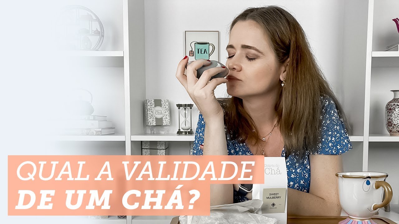 Qual é a validade de um chá? 🤷🏽‍♀️