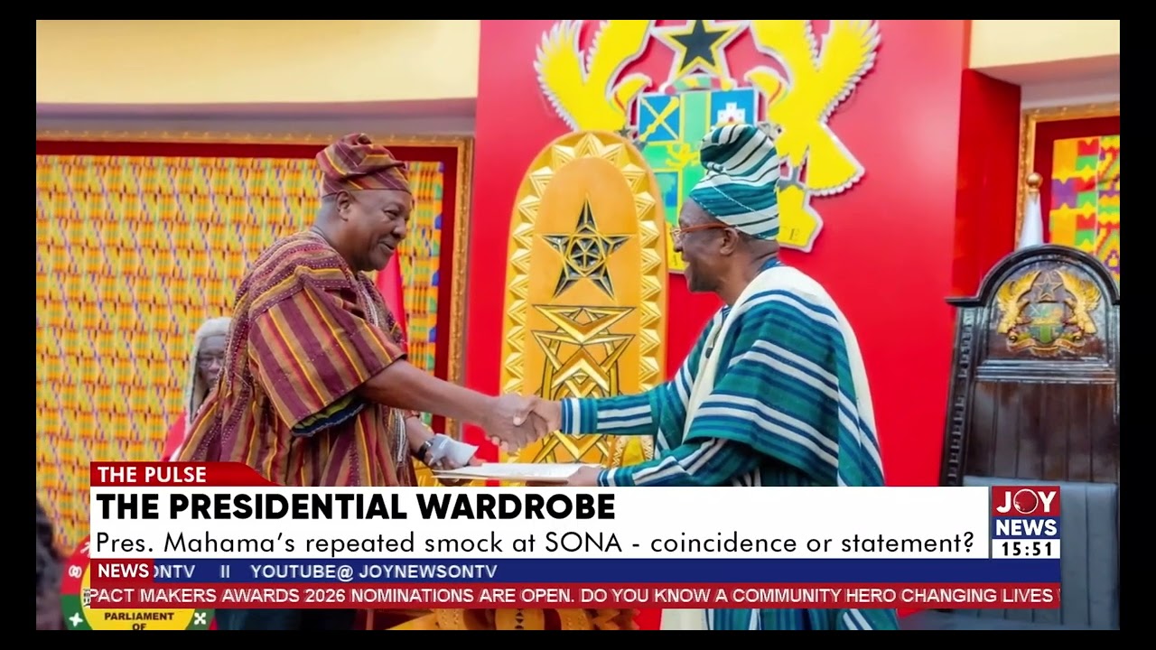 The Presidential Wardrobe: Pres. Mahama's repeated smock of SONA -  coincidence or statement