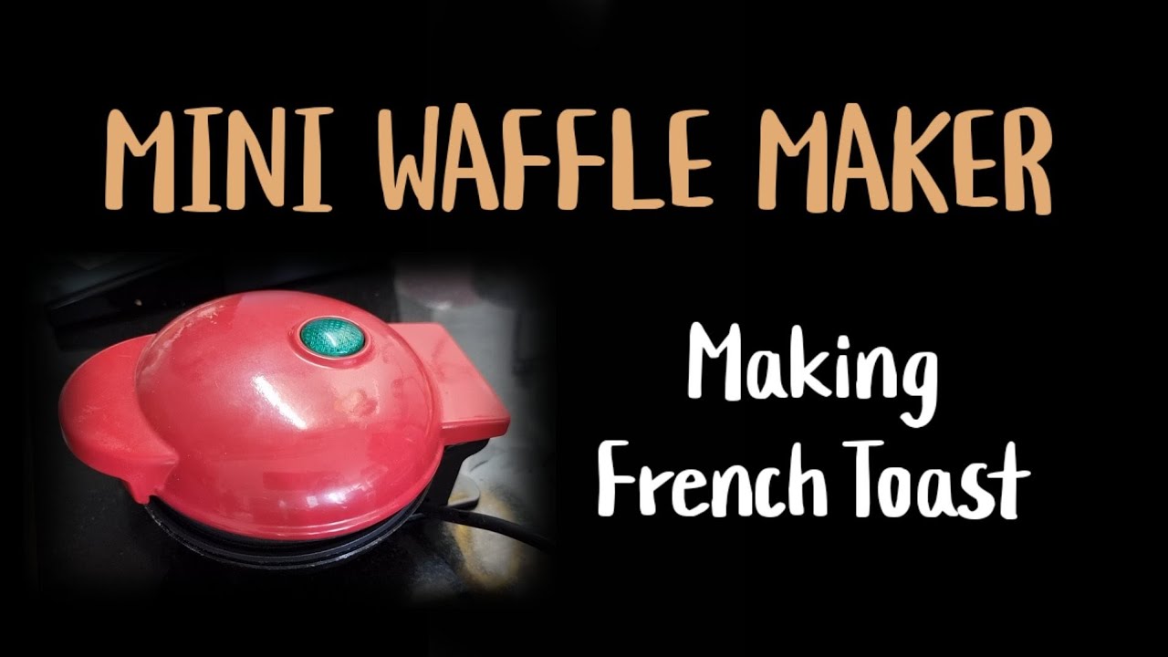 Making French Toast on a mini waffle maker, does it work?