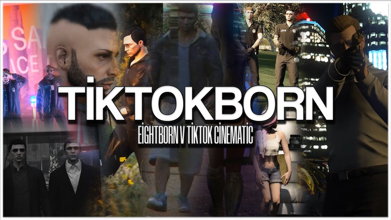 TİKTOKBORN - Eightborn V Cinematic