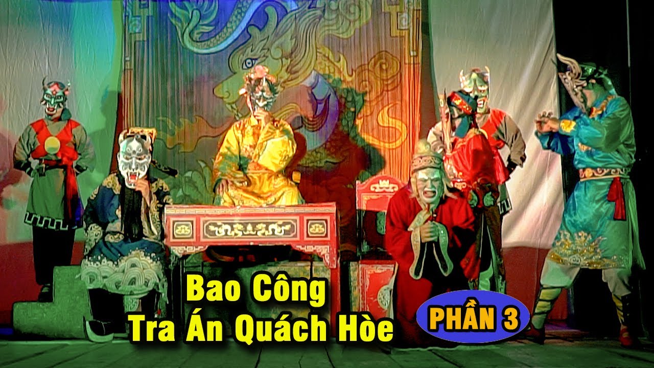 Bao Công Tra Án Quách Hòe | Phần 3 | Đoàn Tuồng Đào Tấn