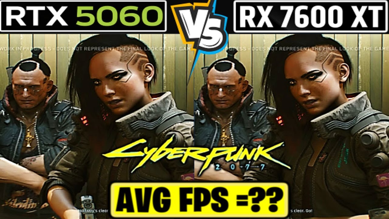 Cyberpunk 2077 Real Gameplay: RTX 5060 vs RX 7600 XT at 4K & 1080p – Shocking FPS Results!