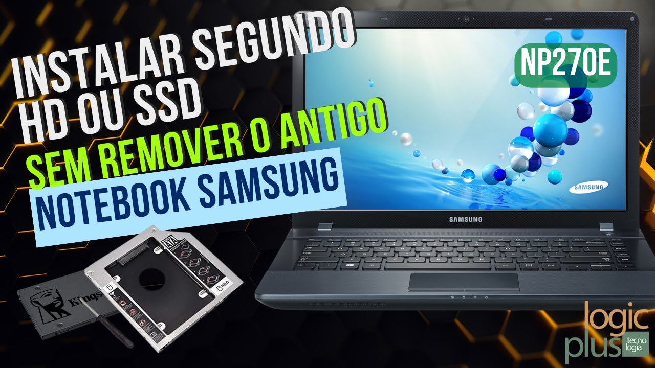 Como instalar segundo HD ou SSD com adaptador Caddy em notebook Samsung 270E