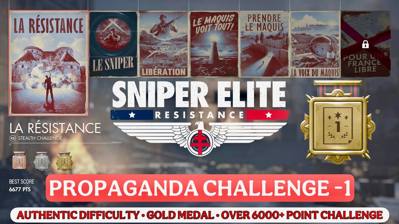 SNIPER ELITE RESISTANCE LA RÉSISTANCE Propaganda Challenges 1 Guide | Authentic, Gold Medal, 6000