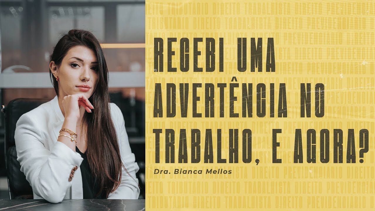 Recebi uma advertência no trabalho, e agora?