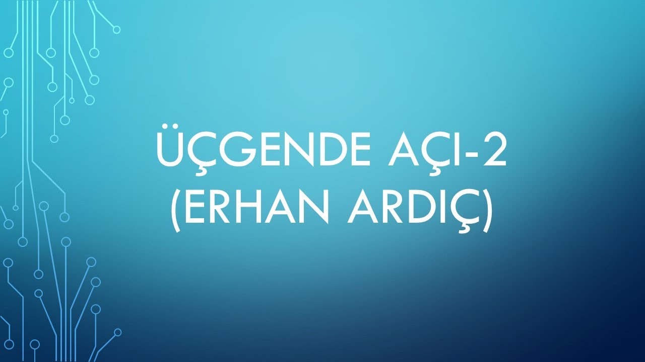 ÜÇGENDE AÇI 2 (MUHTEŞEM ÜÇLÜ)