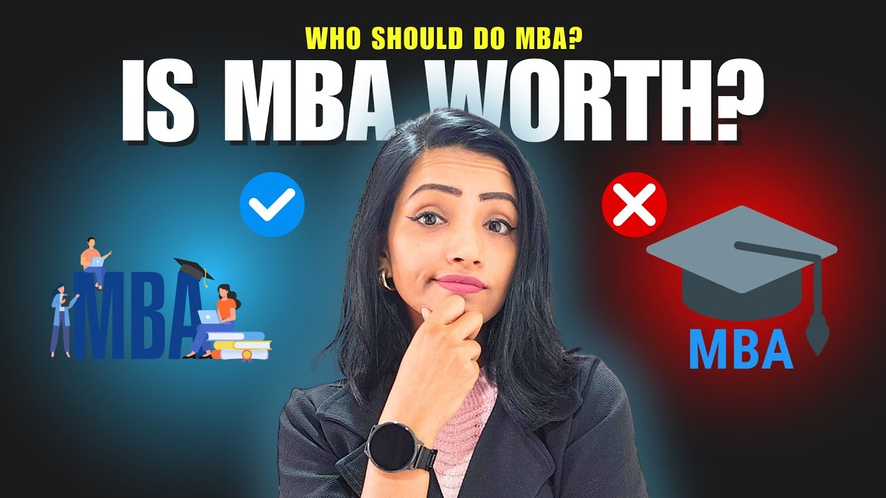 Who Should Do an MBA in 2025? Don&rsquo;t Make This Mistake!