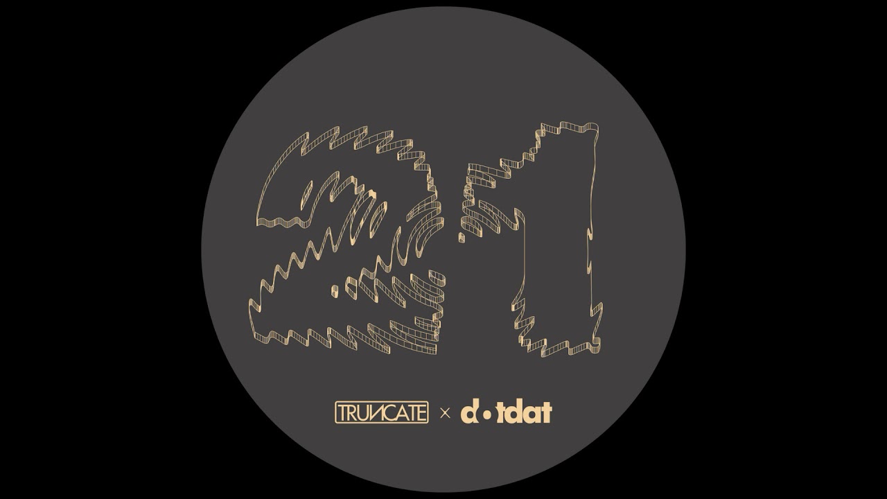 Truncate & Dotdat - PNQ [TRUNCATE21]