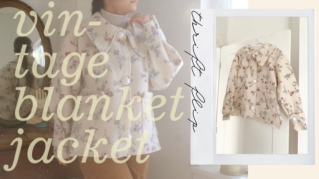 Thrift Flip | Making the PERFECT vintage blanket jacket | Moderne Prairie
