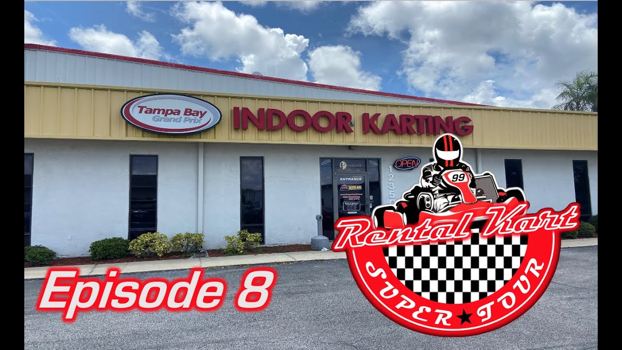 Rental Kart Super Tour Ep. 8: Tampa Bay Grand Prix Clearwater, Fl