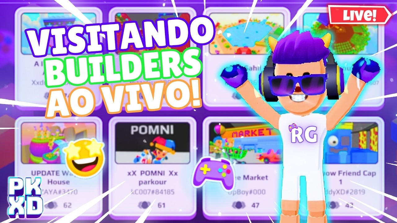 🔴 LIVE PK XD | VISITANDO BUILDERS E JOGANDO COM OS INSCRITOS RG'S AO VIVO!