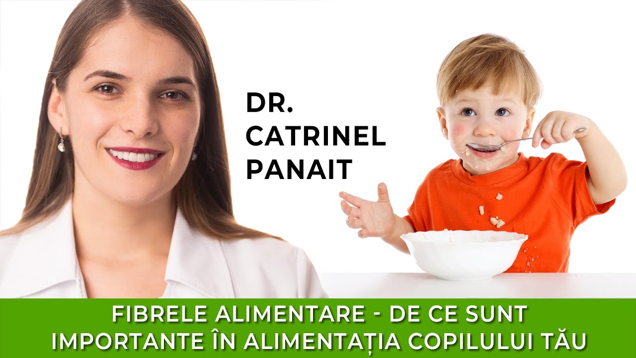 Fibrele Alimentare - De ce Sunt Importante In Alimentatia Copilului Tau