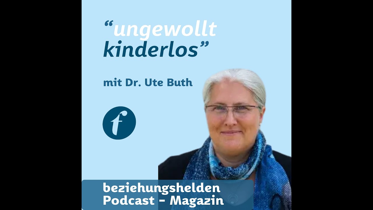 Folge 171: ungewollt kinderlos - Dr. Ute Buth