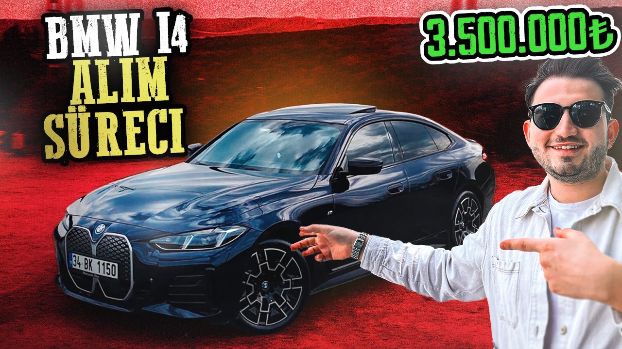 BMW İ4 ALIM SÜRECİ ! 3.500.000 TL