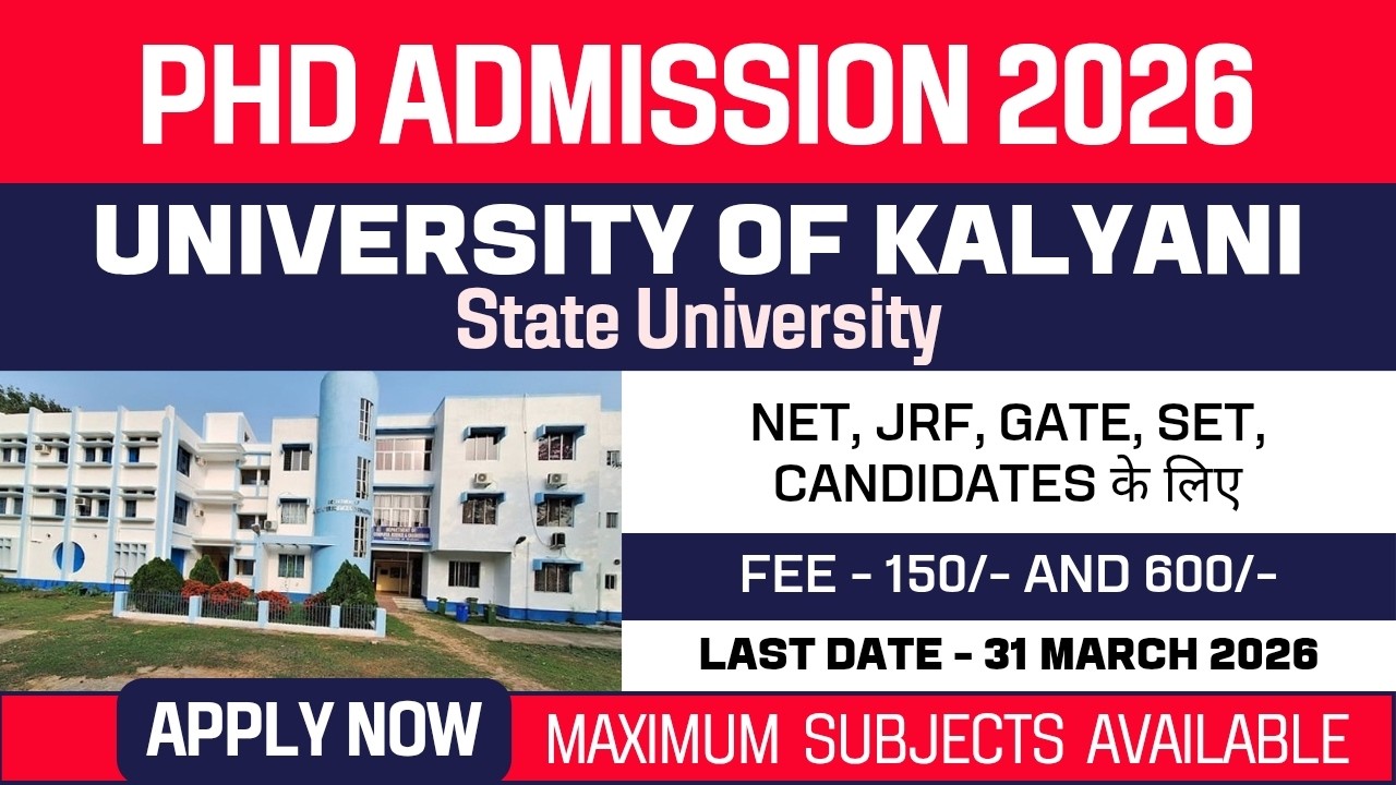 New PhD Admission 2026 | University of Kalyani | State University | Apply Now