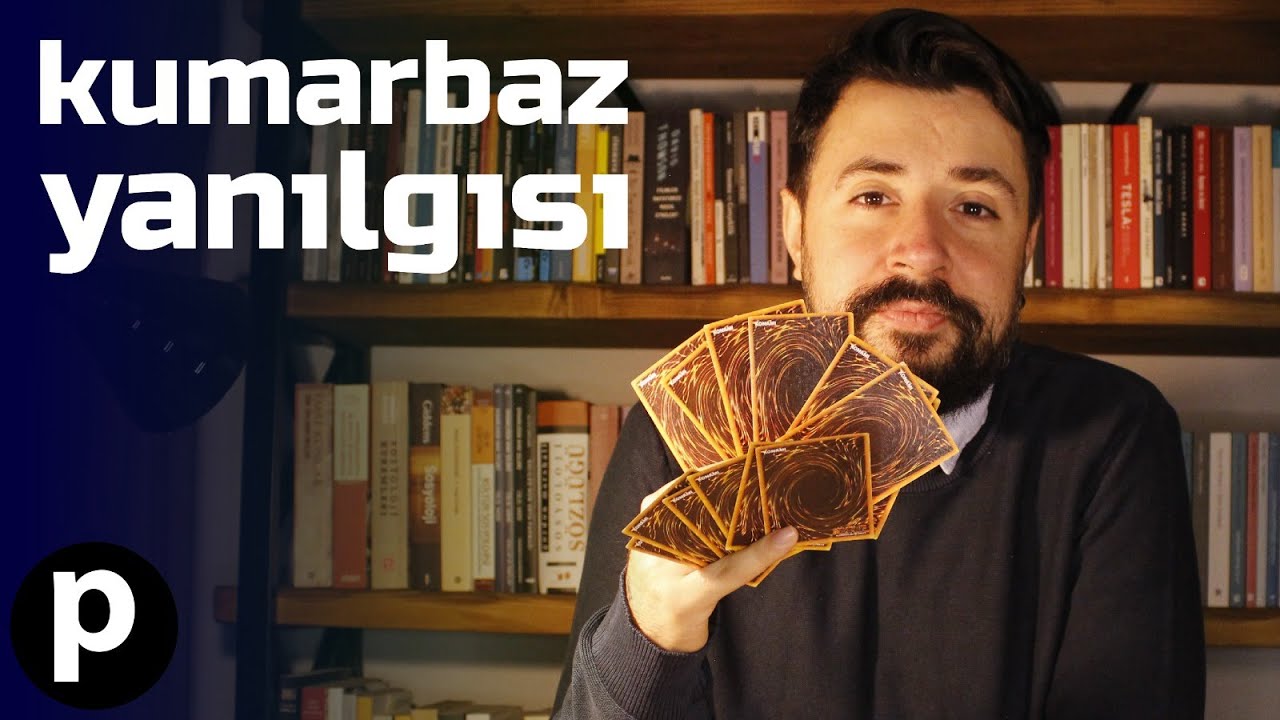 Kumarbaz Yanılgısı Nedir?