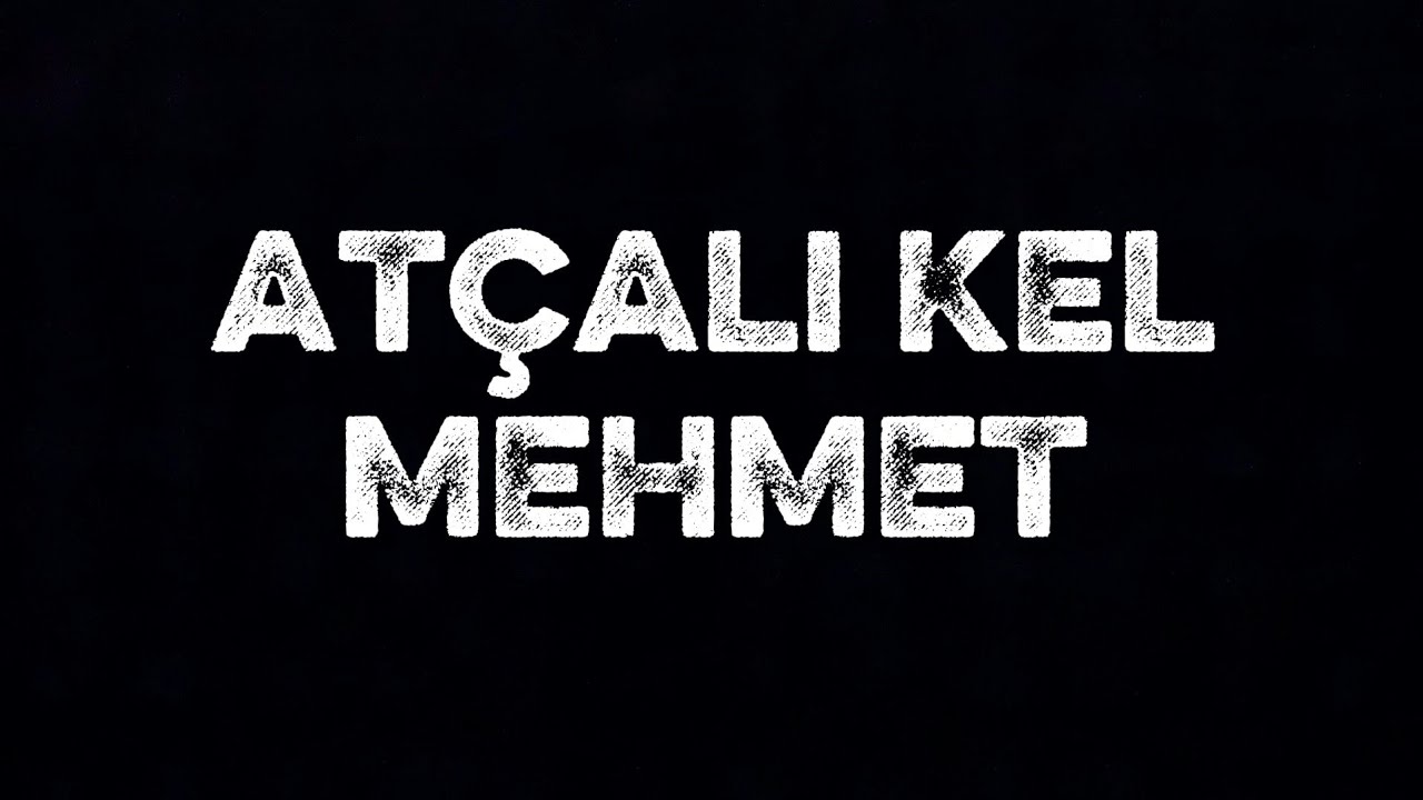 ATÇALI KEL MEHMET (Tiyatro Oyunu)