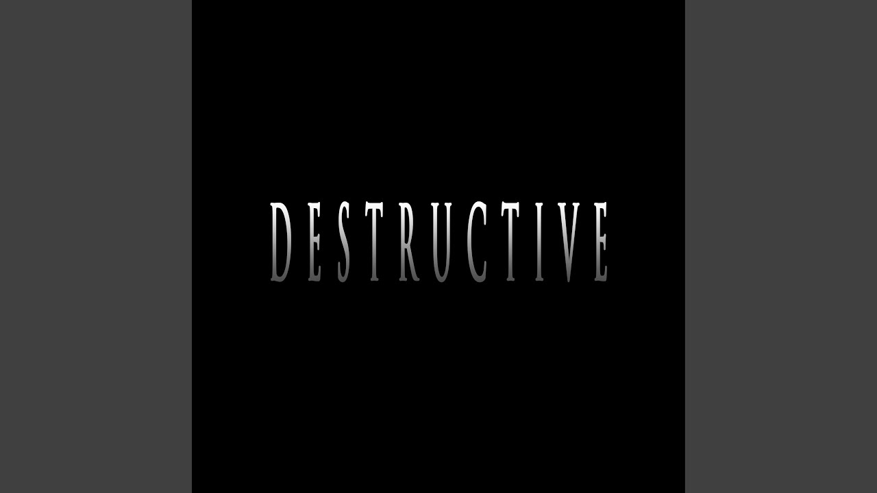 DESTRUCTIVE (feat. Maxxton)