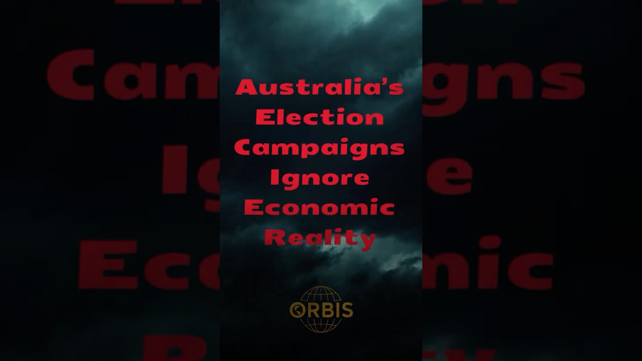 Australia&rsquo;s Election Campaigns Ignore Economic Reality