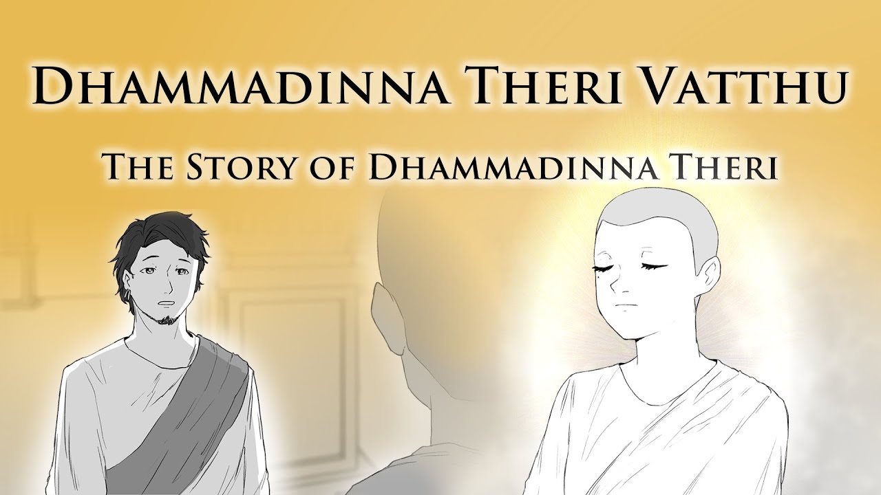 История Дхаммадинны Тери | Дхаммадинна Тери | Дхаммапада V.421 | Анимированные буддийские истории