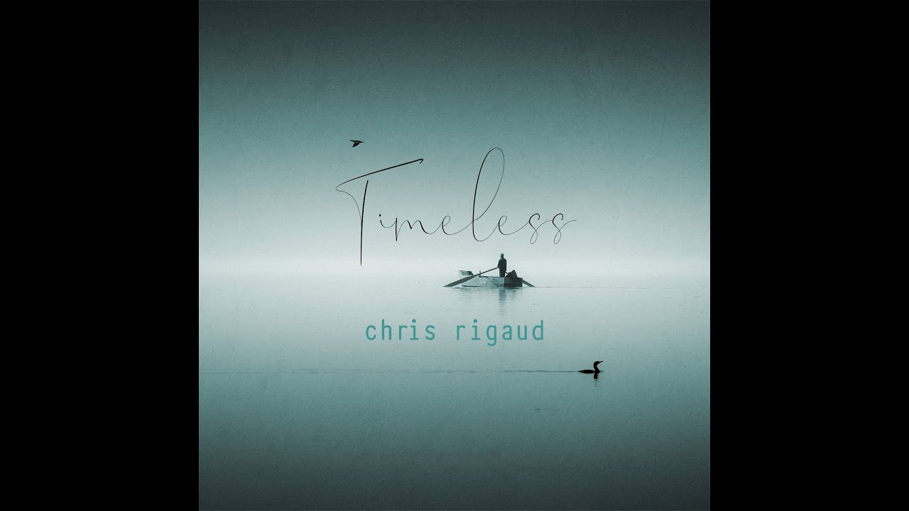 Timeless · Chris Rigaud