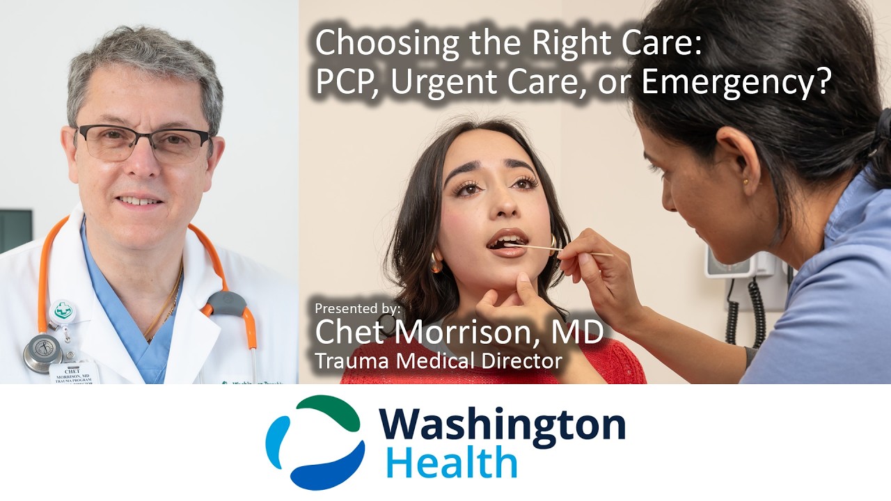 Choosing the Right Care: PCP, Urgent Care or Emergency?