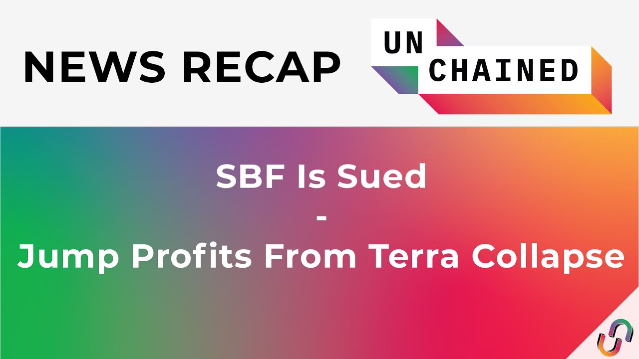 SBF Is Sued - Jump Profits From Terra Collapse