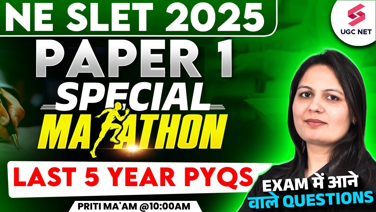 NE SLET 2025 | NE SLET PAPER 1 MARATHON CLASS 2025 | NE SLET Paper 1 PYQs By Priti Ma'am
