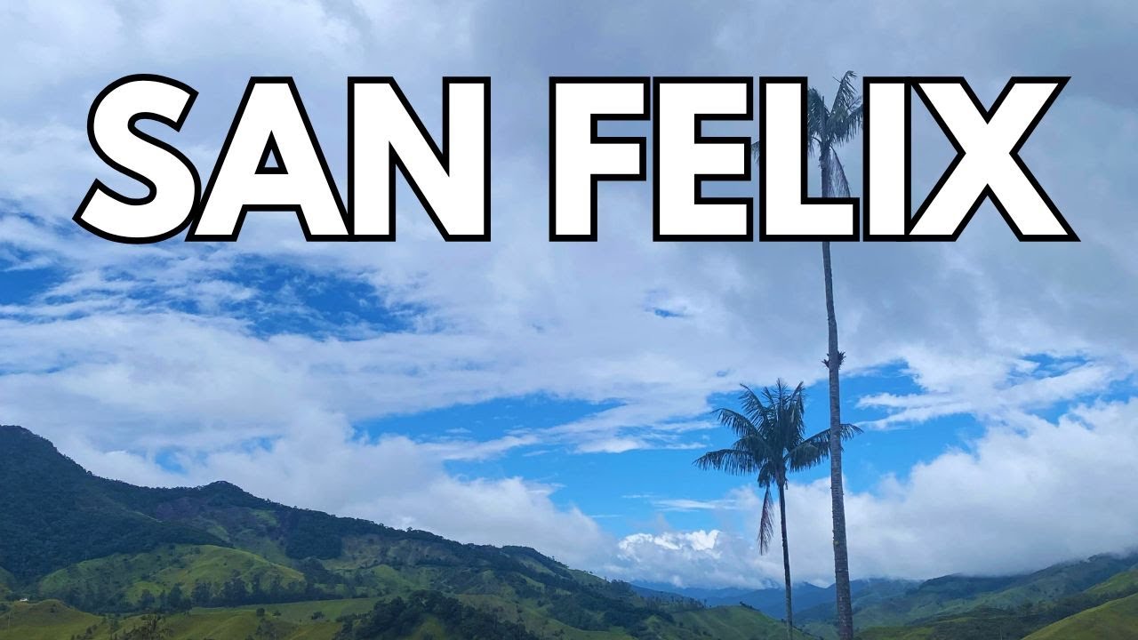 Discover San Felix Colombia's BEST Kept SECRET Town