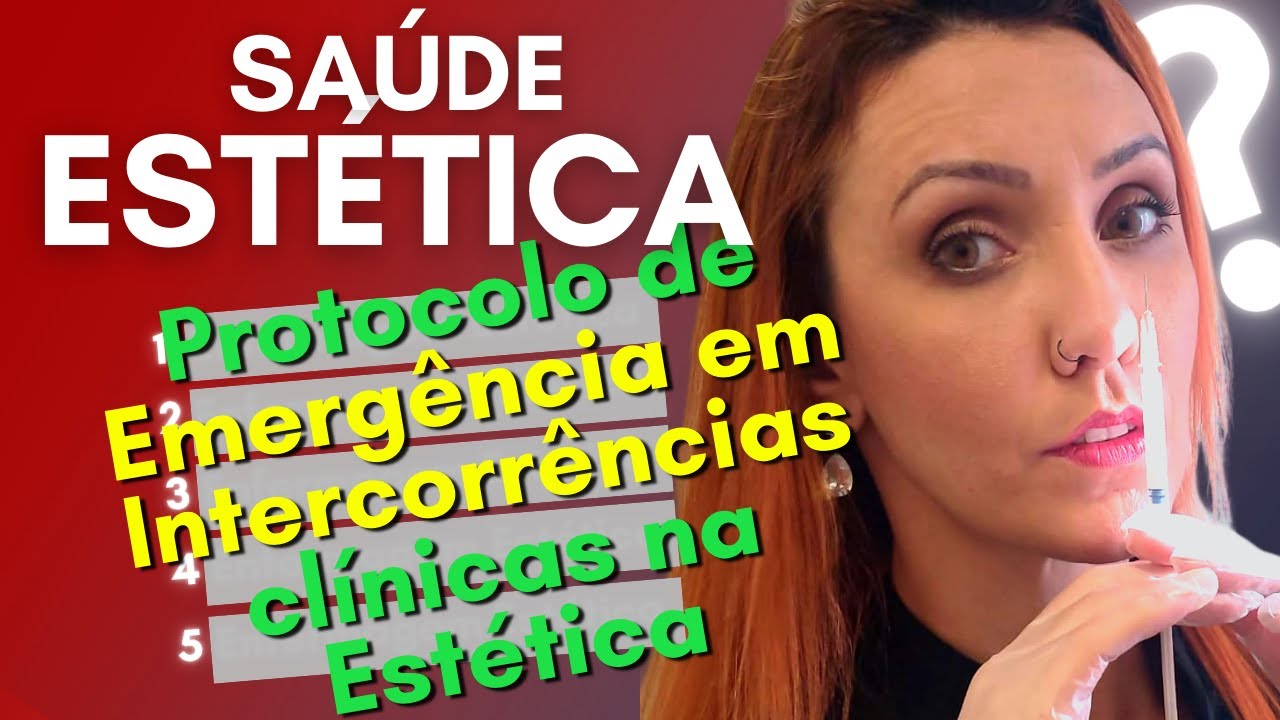 Protocolo de Emergência em Intercorrências clínicas na Estética