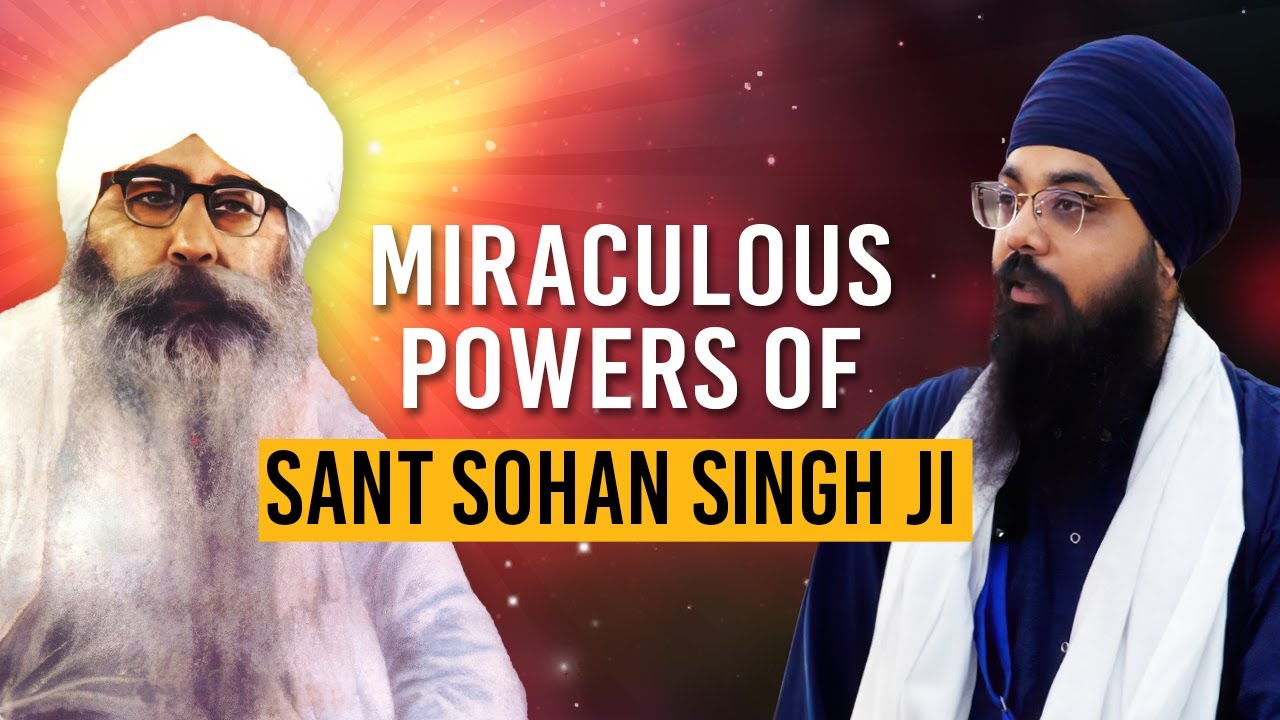Miraculous Powers of Sant Sohan Singh Ji (Malacca) | Bhai Palvinder Singh