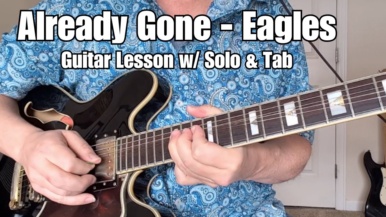 ALREADY GONE Eagles GUITAR LESSON w/ TAB (Includes Guitar Solo)
