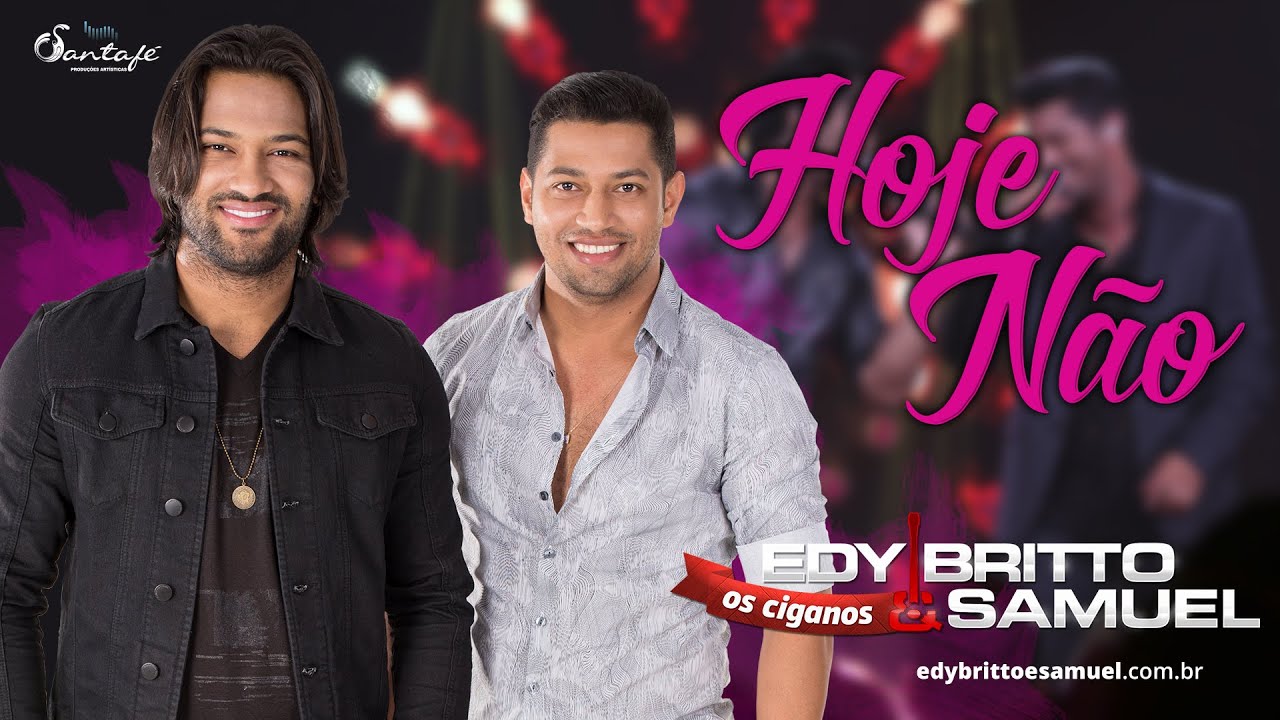 HOJE NÃO | Edy Britto e Samuel (DVD ao vivo em Goiânia)