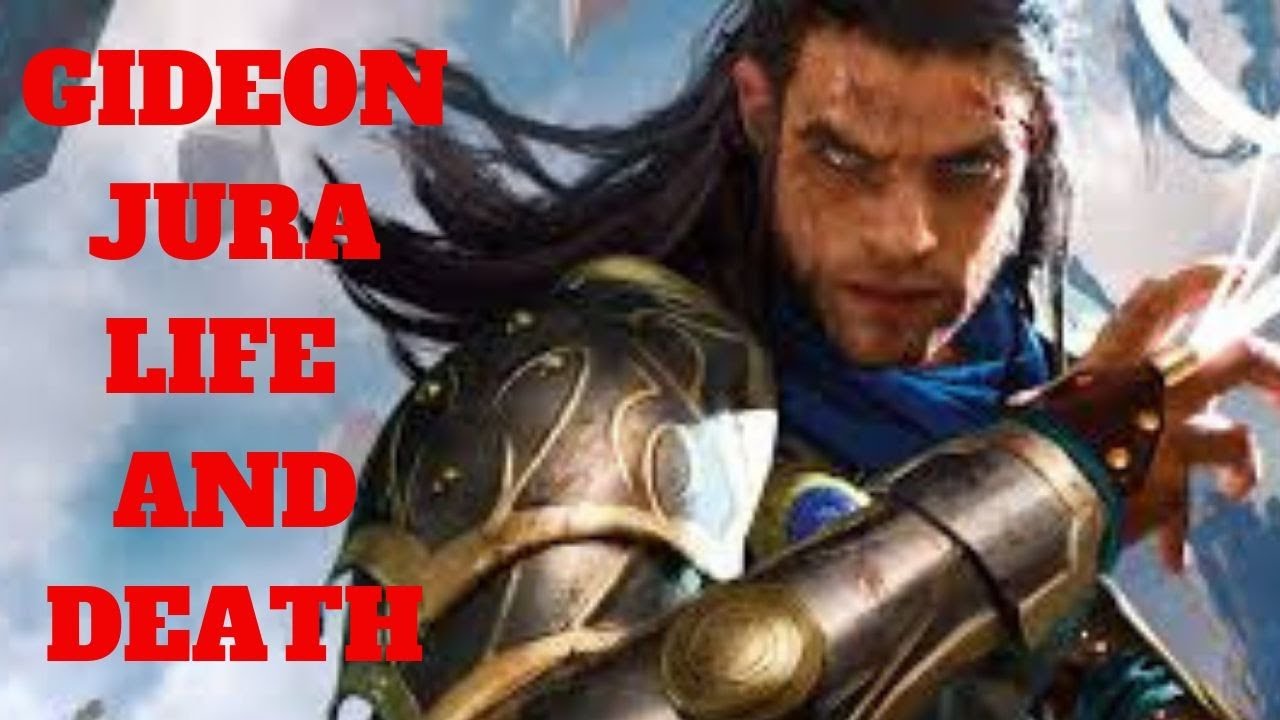 The Life And Death Of Gideon Jura/ Kytheon Iora Magic The Gathering Lore